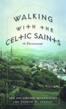 Paperback Walking with the Celtic Saints: A Devotional Book