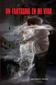 Paperback Un fantasma en mi vida [Spanish] Book