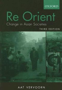 Paperback Re Orient: Change in Asian Societies Book