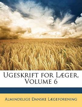 Paperback Ugeskrift for L?ger, Volume 6 [Danish] Book