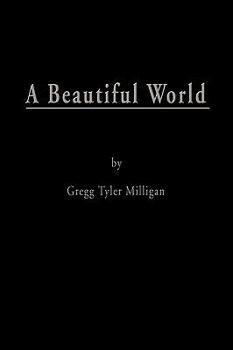 Paperback A Beautiful World: One Son's Escape from the Snares of Abuse and Devotion Book