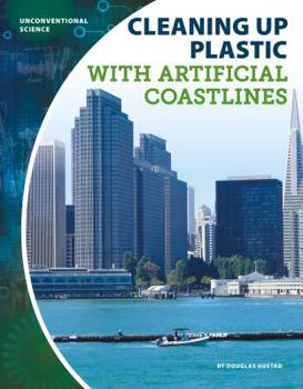 Library Binding Cleaning Up Plastic with Artificial Coastlines Book