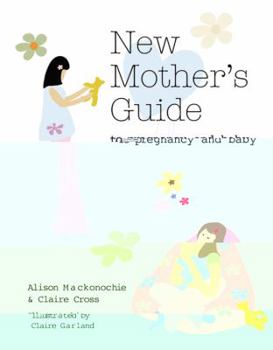 Hardcover New Mother's Guide to Pregnancy and Baby Book