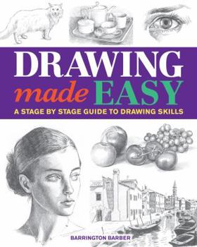 Paperback Drawing Made Easy: A Stage by Stage Guide to Drawing Skills Book