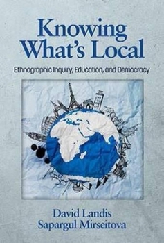 Knowing What’s Local: Ethnographic Inquiry, Education and Democracy