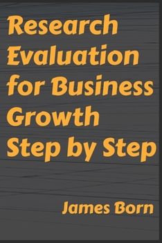 Paperback Research Evaluation for Business Growth Step by Step Book