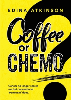 Paperback Coffee or Chemo? Book