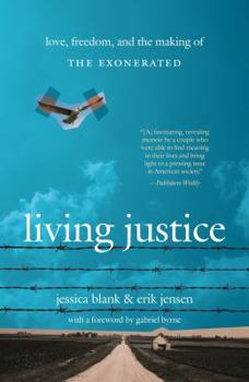 Paperback Living Justice: Love, Freedom, and the Making of the Exonerated Book