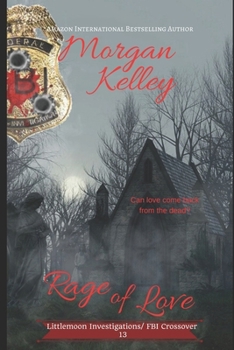 Rage of Love: A Littlemoon/FBI crossover (Littlemoon Investigations)