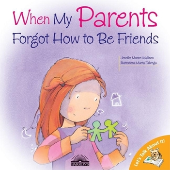 Paperback When My Parents Forgot How to Be Friends Book