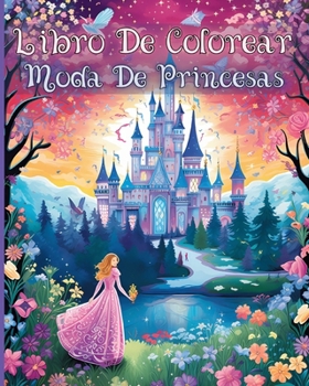 Paperback Libro De Colorear Moda De Princesas: Increíbles diseños para colorear de vestidos de reina para mujeres adultas [Spanish] Book