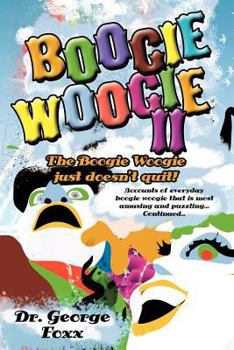Paperback Boogie Woogie II: The Boogie Woogie just doesn't quit! Book