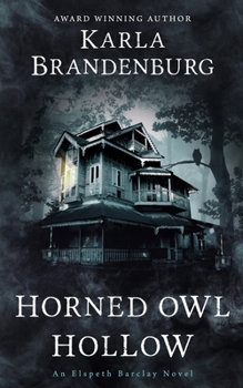 Horned Owl Hollow (An Elspeth Barclay Novel)