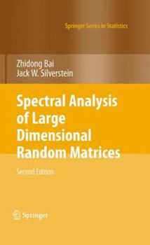 Hardcover Spectral Analysis of Large Dimensional Random Matrices Book