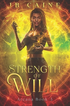 Paperback Strength of Will: Arcana Book Three Book