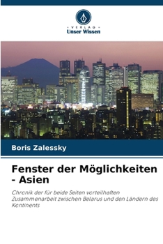 Fenster der Möglichkeiten - Asien