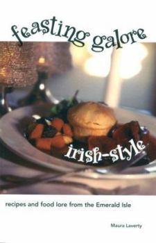 Paperback Feasting Galore Irish-Style: Recipes and Food Lore from the Emerald Isle Book