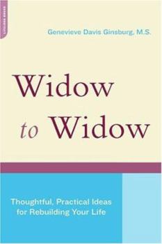 Paperback Widow to Widow: Thoughtful, Practical Ideas for Rebuilding Your Life Book