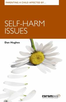 Paperback Parenting a Child Affected by Self-harm Issues Book