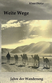 Paperback Weite Wege: Jahre der Wanderung [German] Book