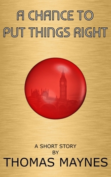 Paperback A Chance To Put Things Right Book
