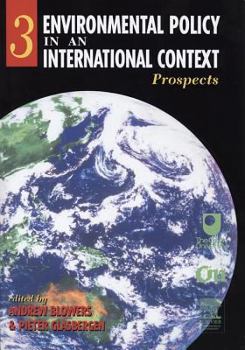 Paperback Environmental Policy in an International Context: Prospects for Environmental Change Volume 3 Book