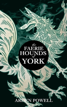 Paperback The Faerie Hounds of York Book