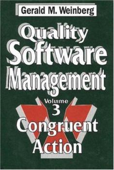 Quality Software Management: Congruent Action (Quality Software Management) - Book #3 of the Quality Software