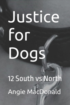 Paperback Justice for Dogs: 12 Book