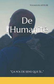 Paperback de l'Humanité: "ça n'a de Sens Que Si..." [French] Book