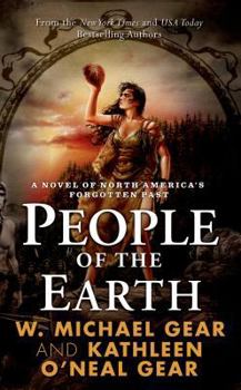 Mass Market Paperback People of the Earth: A Novel of North America's Forgotten Past Book