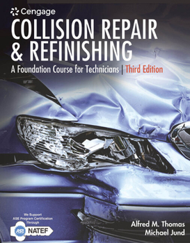 Hardcover Collision Repair and Refinishing: A Foundation Course for Technicians Book