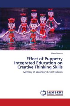 Paperback Effect of Puppetry Integrated Education on Creative Thinking Skills Book