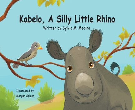 Hardcover Kabelo, A Silly Little Rhino - Hardback Book