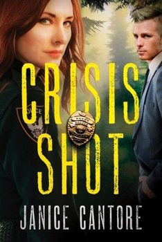 Paperback Crisis Shot: A Police Drama Featuring a Small-Town Murder and a Disgraced Cop Seeking Redemption Book