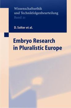 Hardcover Embryo Research in Pluralistic Europe Book