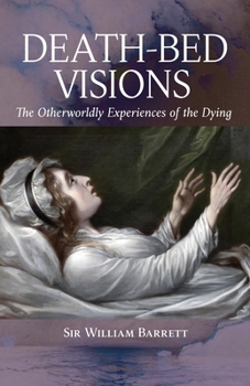 Paperback Death-Bed Visions: The Otherworldly Experiences of the Dying Book