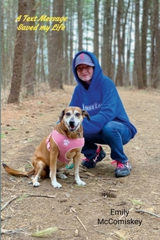 Paperback A Text Message Saved my Life Book