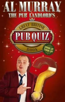 Hardcover Al Murray the Pub Landlord's Great British Pub Quiz Book. by Al Murray Book