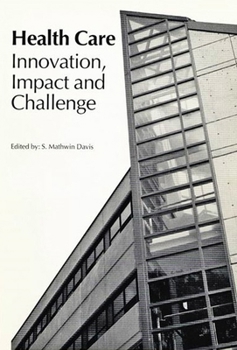 Paperback Health Care: Innovation, Impact, and Challenge Book