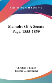 Hardcover Memoirs Of A Senate Page, 1855-1859 Book