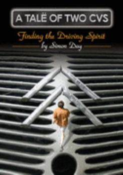 Paperback A TALE OF TWO CVS - Finding the Driving Spirit (2CV): 1 Book