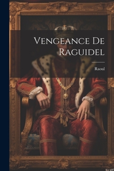 Paperback Vengeance De Raguidel [French] Book