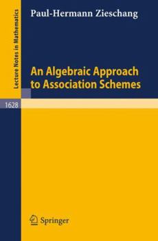 Paperback An Algebraic Approach to Association Schemes Book