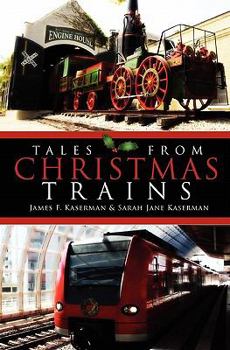 Paperback Tales From Christmas Trains: 1830-2030 Book