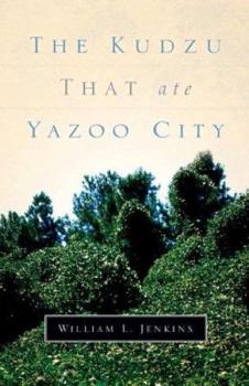Paperback The Kudzu That Ate Yazoo City Book