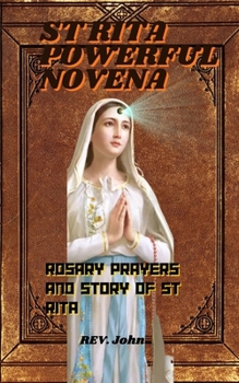 Paperback St Rita powerful novena: Including Rosary prayers and story of St Rita Book