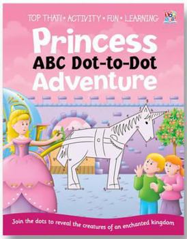 Paperback Princess ABC Dot-To-Dot Adventure Book