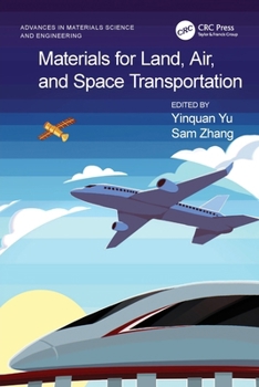 Materials for Land, Air, and Space Transportation
