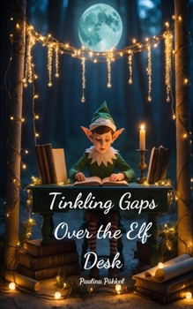 Paperback Tinkling Gaps Over the Elf Desk Book